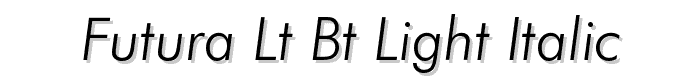Futura Lt BT Light Italic font